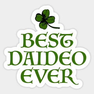 Best Daideo Ever Sticker